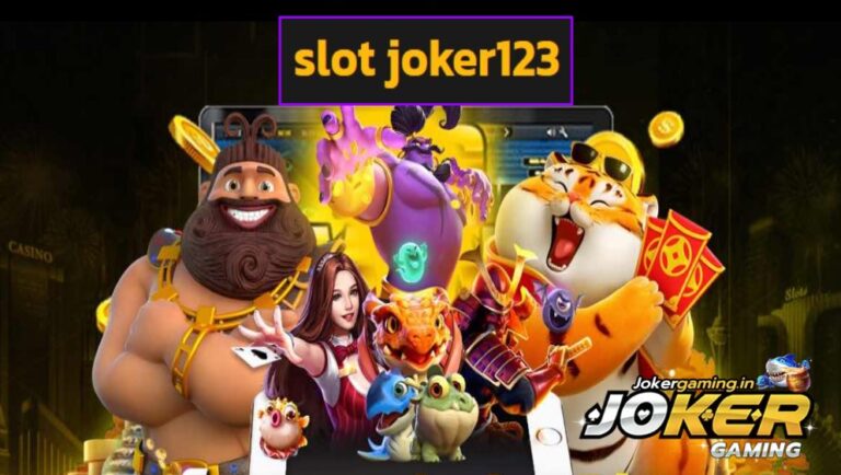 slot joker123 เกมเด็ดทำเงินไว รูปแบบใหม่ทันสมัย ได้กำไรชัวร์
