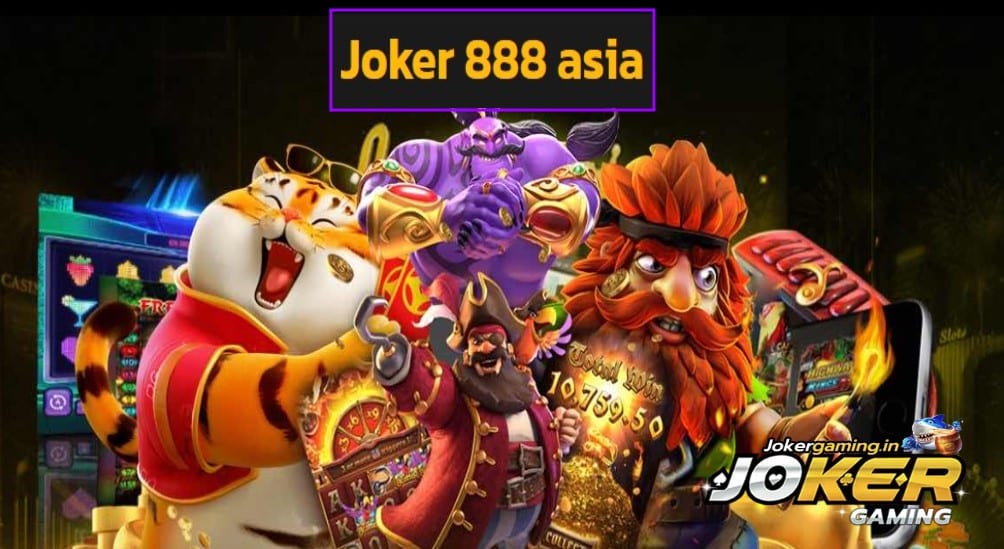 Joker 888 asia ทดลองเล่น