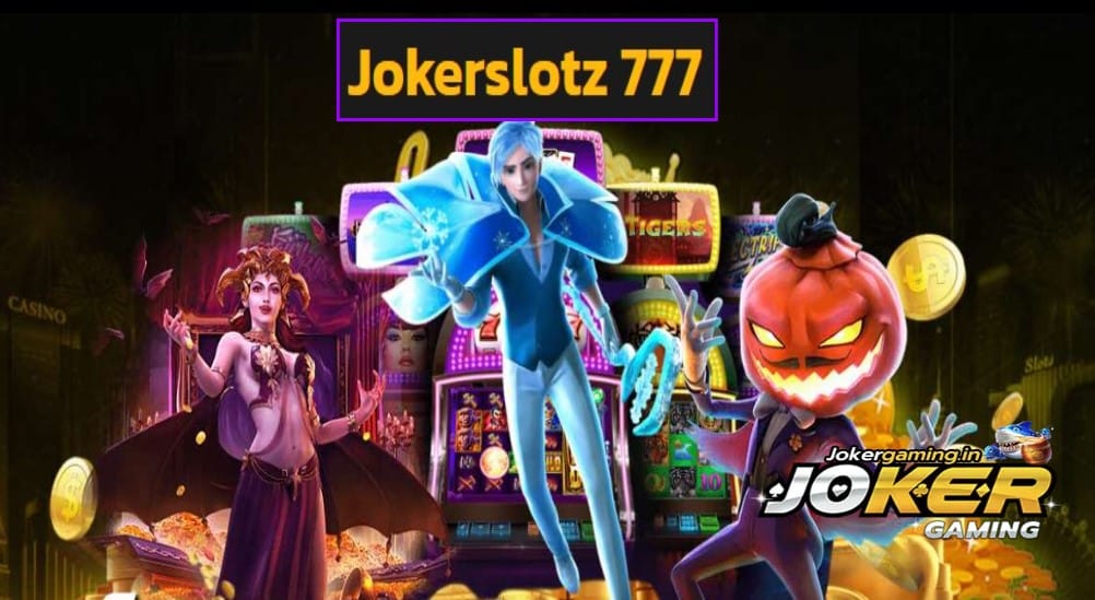 Jokerslotz 777ฟรีเครดิต