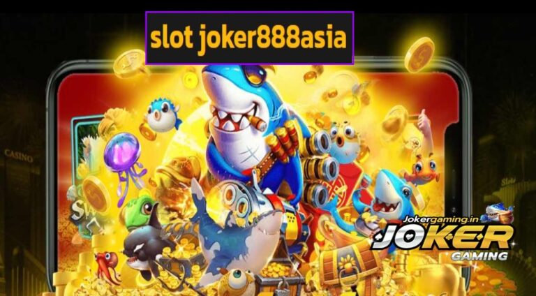 slot joker888asia สล็อตเว็บตรง เกมใหม่เพียบ โบนัสมากกว่าเดิม