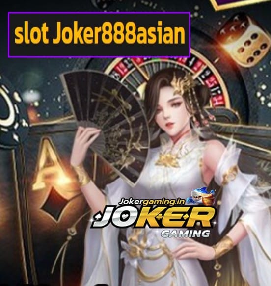 slot Joker888asian สมัคร